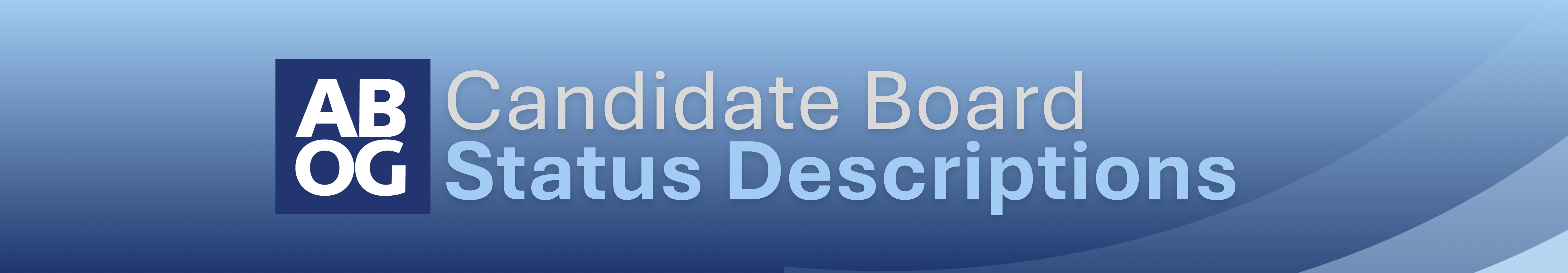 Candidate Board   Status Descriptions